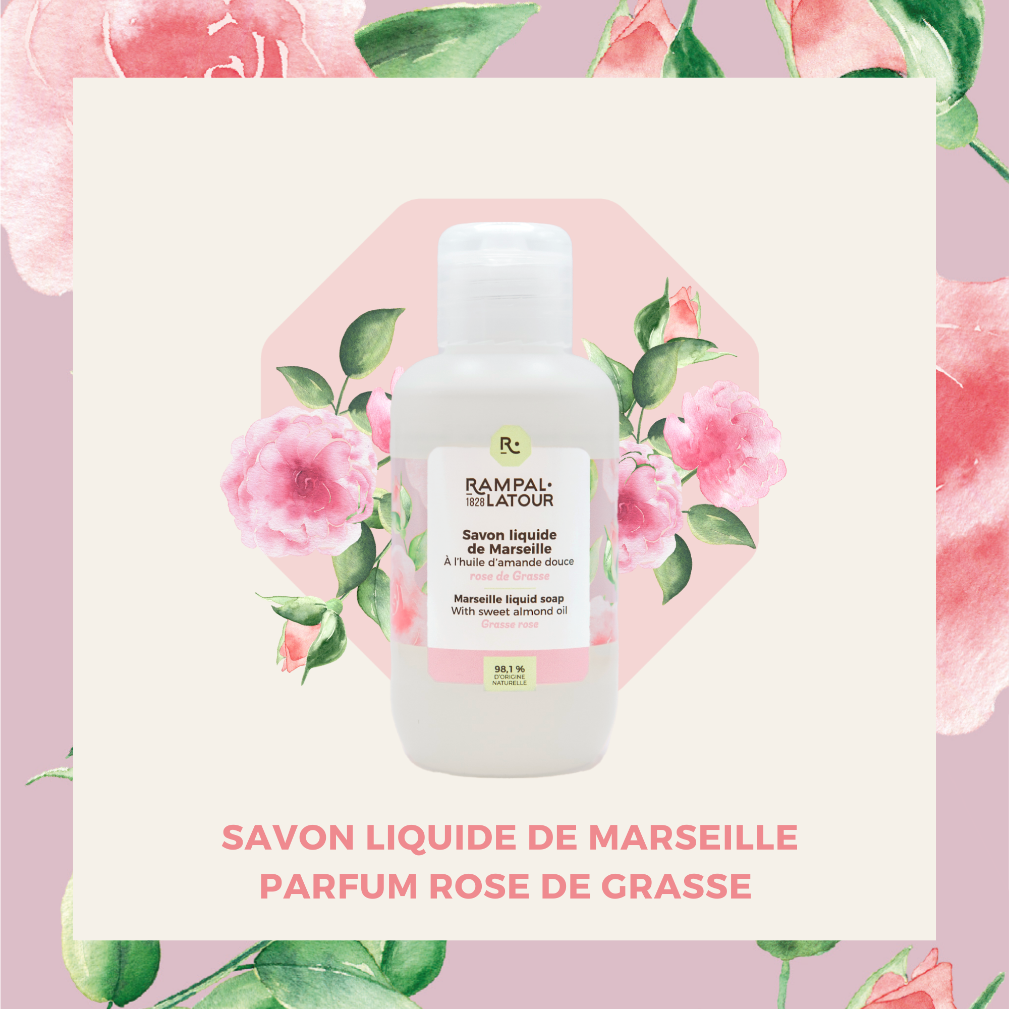 Savon liquide de Marseille, Rose de Grasse 100ml